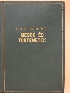 H. Ch. Andersen - Mesék és történetek I. [antikvár]