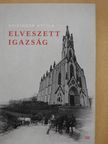 Reisinger Attila - Elveszett igazság (dedikált példány) [antikvár]