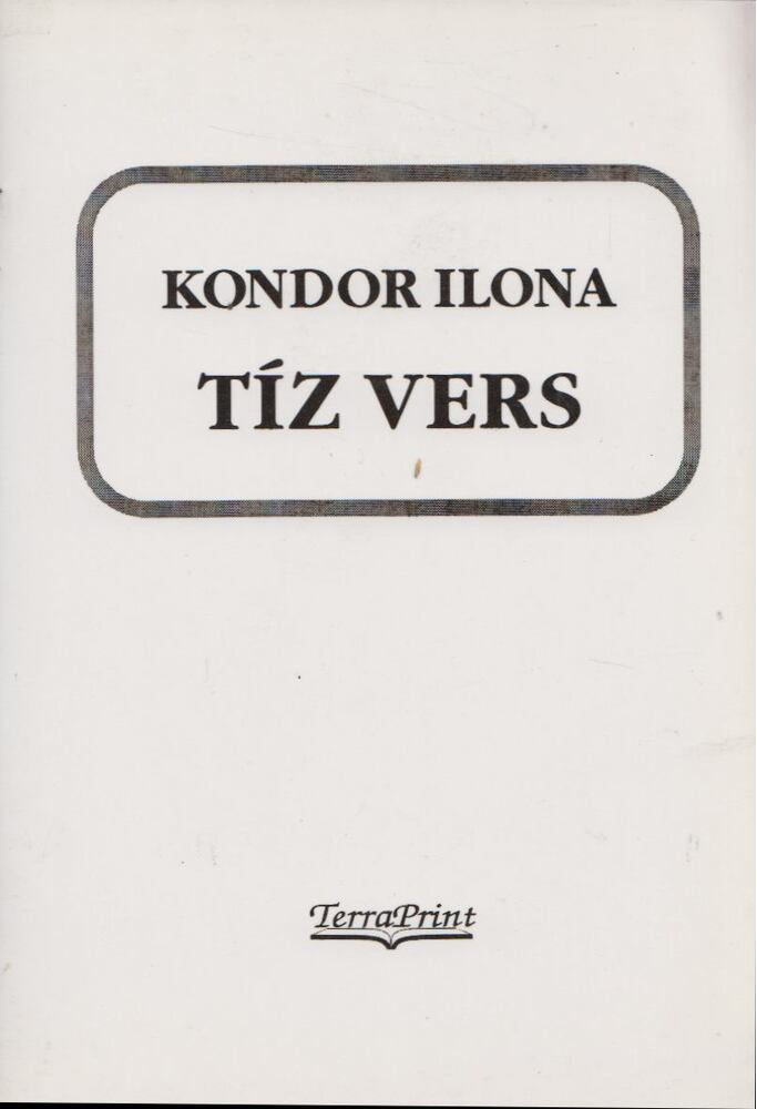 Kondor Ilona - Tíz vers [antikvár]