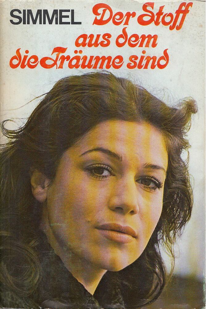 SIMMEL, JOHANNES MARIO - Der Stoff aus dem die Träume sind [antikvár]