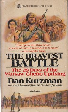 Dan Kurzman - The Bravest Battle [antikvár]