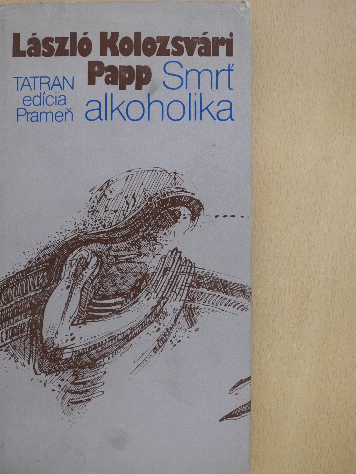 Kolozsvári Papp László - Smrt' alkoholika (dedikált példány) [antikvár]