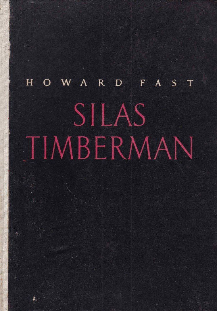 Fast, Howard - Silas Timberman [antikvár]