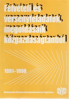 Vági Márton - Felvételi és versenyfeladatok, megoldásaik közgazdaságtanból 1991-1998 [antikvár]