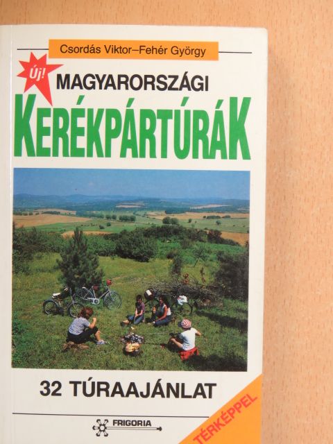 Csordás Viktor - Magyarországi kerékpártúrák [antikvár]