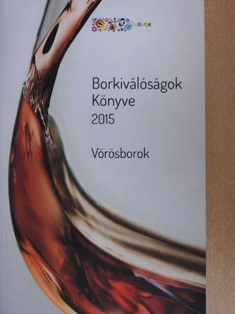Borkiválóságok Könyve 2015 [antikvár]