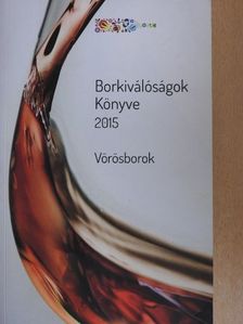 Borkiválóságok Könyve 2015 [antikvár]