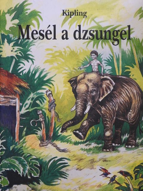 Rudyard Kipling - Mesél a dzsungel [antikvár]
