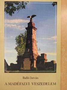 Balló István - A madéfalvi veszedelem [antikvár]