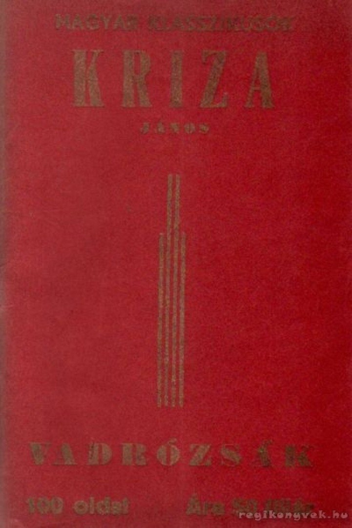 KRIZA JÁNOS - Vadrózsák (reprint) [antikvár]