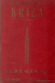 KRIZA JÁNOS - Vadrózsák (reprint) [antikvár]