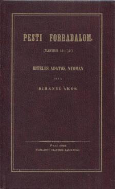 Birányi Ákos - Pesti forradalom (reprint) [antikvár]