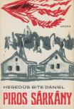 Hegedüs Bite Dániel - Piros sárkány (dedikált) [antikvár]