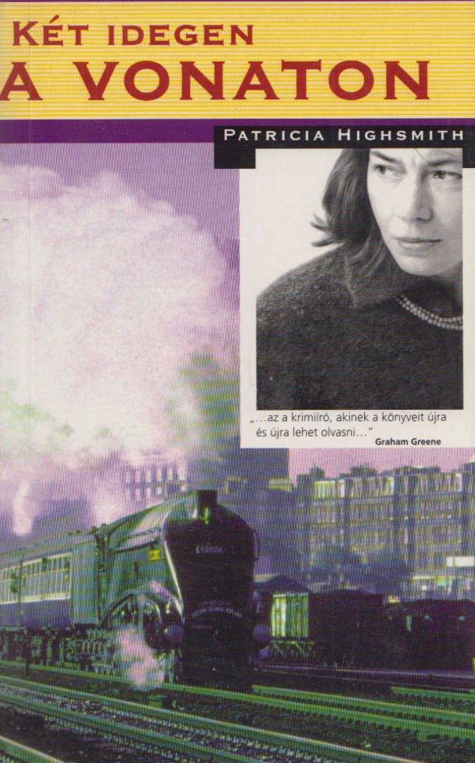 Patricia Highsmith - Két idegen a vonaton [antikvár]