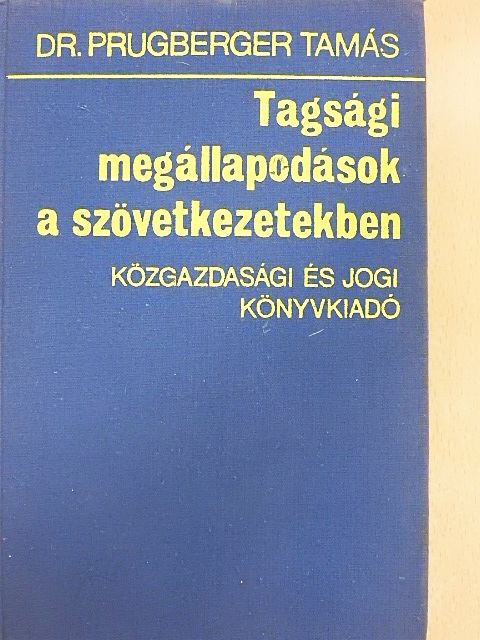 Dr. Prugberger Tamás - Tagsági megállapodások a szövetkezetekben [antikvár]