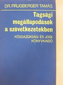 Dr. Prugberger Tamás - Tagsági megállapodások a szövetkezetekben [antikvár]
