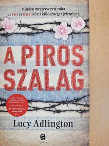 Lucy Adlington - A piros szalag [antikvár]