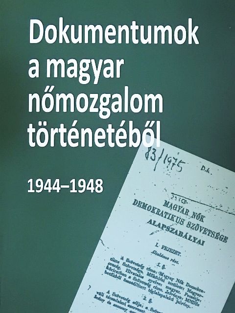 Sipos Levente - Dokumentumok a magyar nőmozgalom történetéből [antikvár]