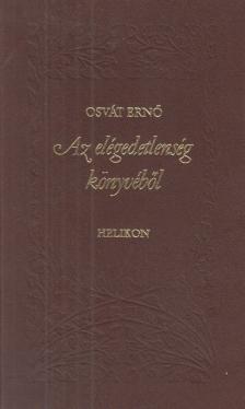 OSVÁT ERNŐ - Az elégedetlenség könyvéből [antikvár]
