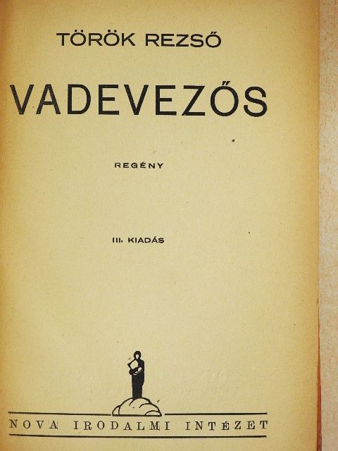 Török Rezső - Vadevezős [antikvár]