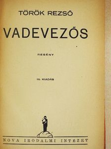 Török Rezső - Vadevezős [antikvár]
