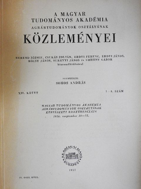 Bíró Károly - A Magyar Tudományos Akadémia Agrártudományok Osztályának Közleményei 1957/1-4. [antikvár]
