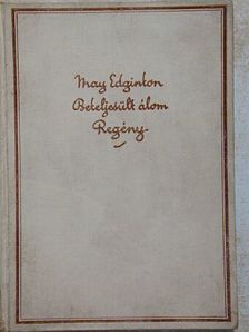 May Edginton - A beteljesült álom [antikvár]
