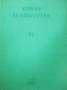 Esze Tamás - Könyv és könyvtár VI. [antikvár]