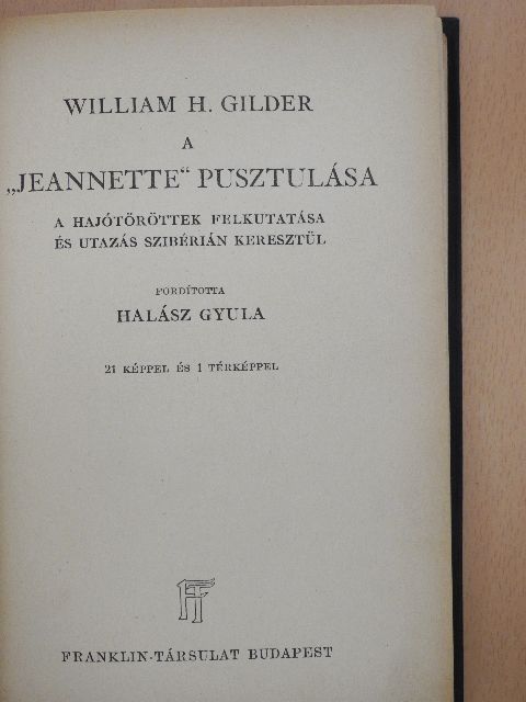 William H. Gilder - A "Jeannette" pusztulása [antikvár]