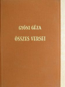 Gyóni Géza - Gyóni Géza összes versei [antikvár]