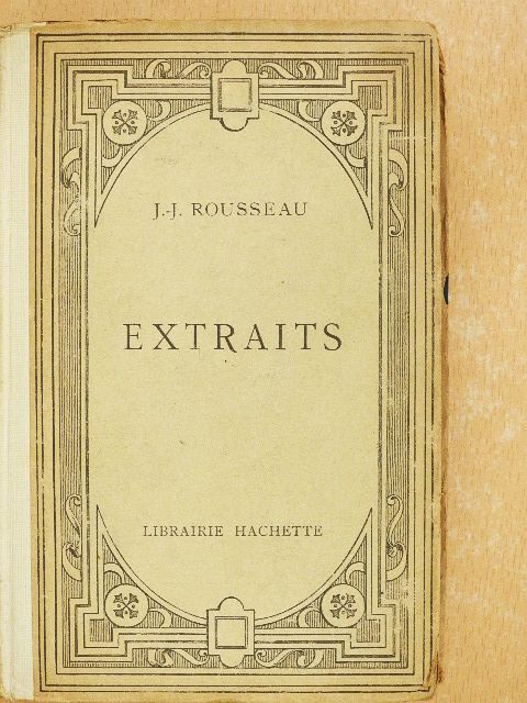 J.-J. Rousseau - Extraits [antikvár]