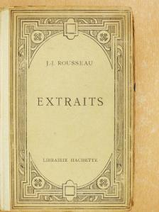 J.-J. Rousseau - Extraits [antikvár]