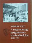 Kempler Kurt - A magyarországi gyógyszerészet a századfordulón [antikvár]