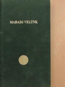 Korzenszky Richárd - Maradj velünk [antikvár]