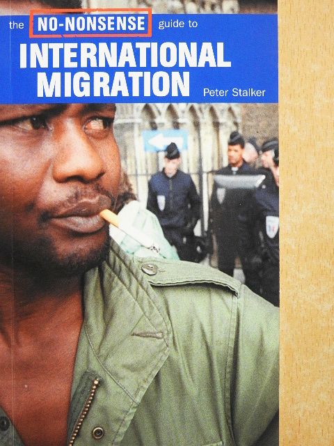 Peter Stalker - The No-Nonsense guide to International Migration [antikvár]