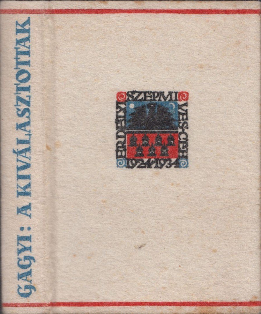Gagyi László - A kiválasztottak [antikvár]