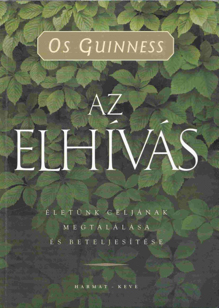 Os Guinness - Az elhívás [antikvár]