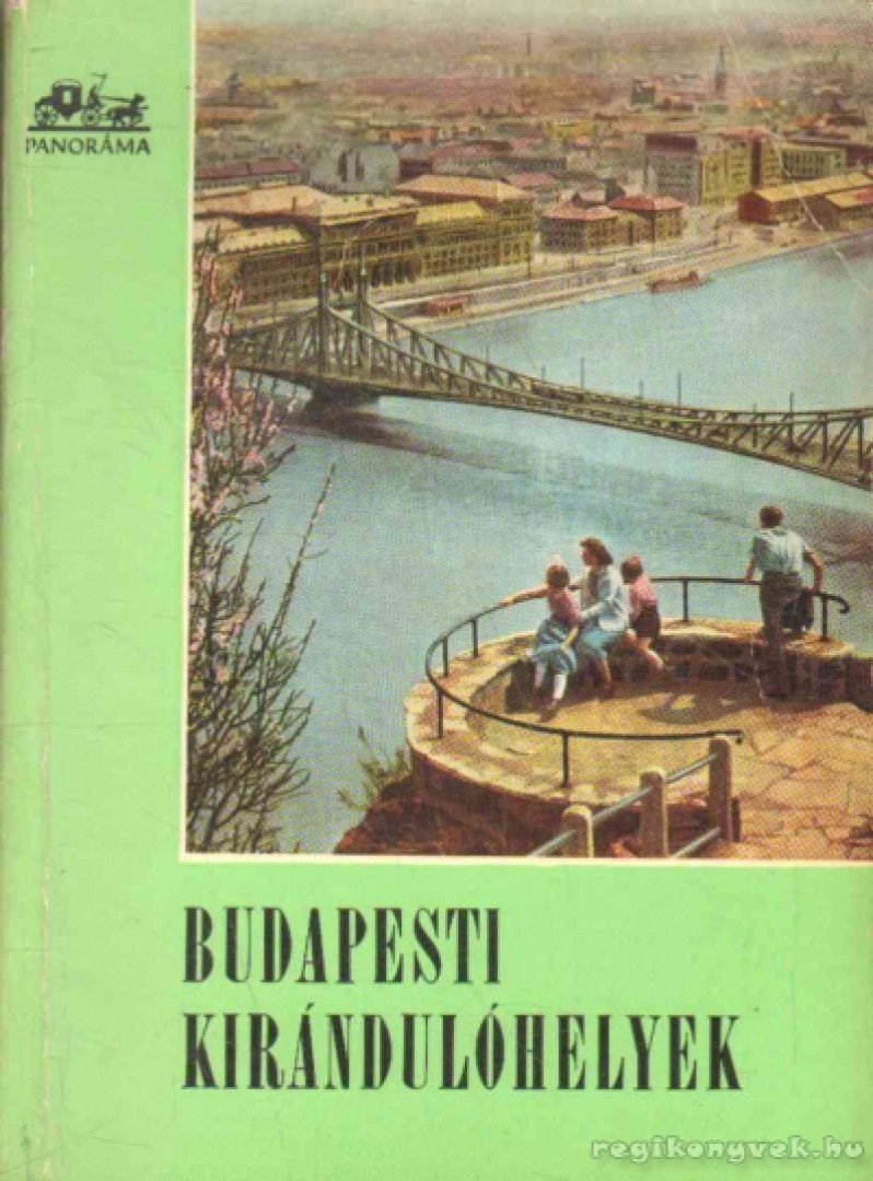 RÓNA TIBOR - Budapesti kirándulóhelyek [antikvár]