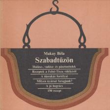 Makay Béla - Szabadtűzön [antikvár]