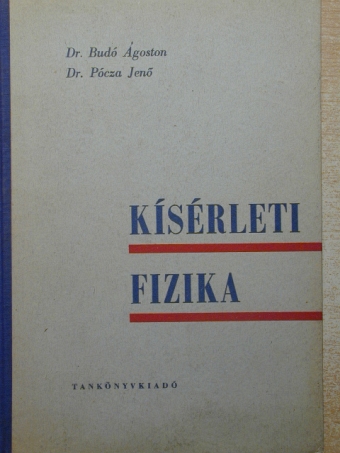Dr. Budó Ágoston - Kísérleti fizika I. [antikvár]