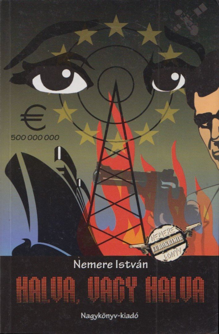 Nemere István - Halva, vagy halva [antikvár]