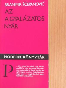 Branimir Scepanovic - Az a gyalázatos nyár [antikvár]