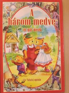 Lev Tolsztoj - A három medve és más mesék [antikvár]