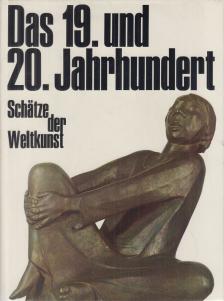 Lynton, Norbert - Das 19. und 20. Jahrhundert [antikvár]