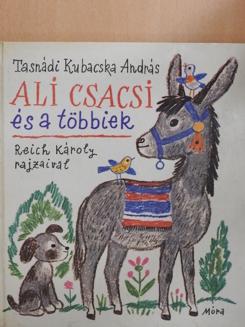 Tasnádi Kubacska András - Ali csacsi és a többiek [antikvár]