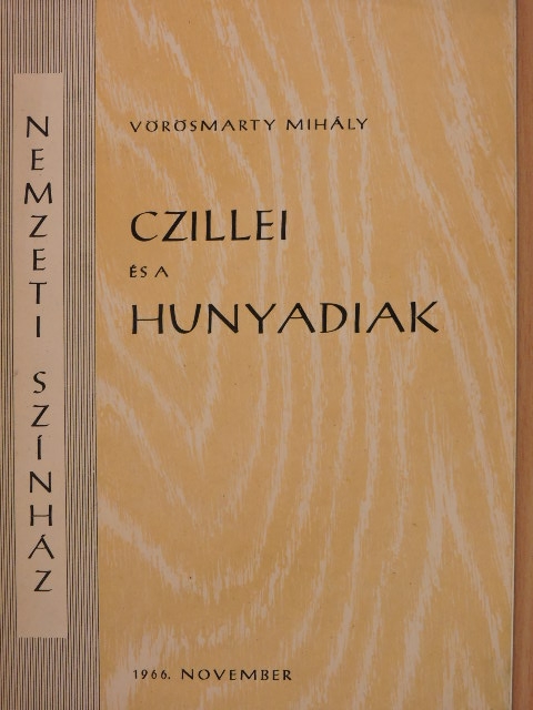 Vörösmarty Mihály - Czillei és a Hunyadiak [antikvár]