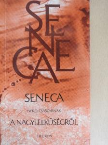 Seneca - A nagylelkűségről [antikvár]