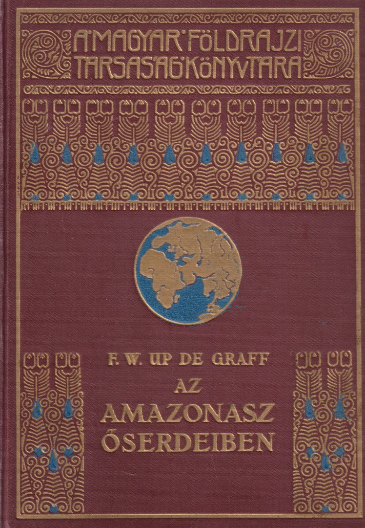 Graff, F. W. Up De - Az Amazonasz őserdeiben [antikvár]