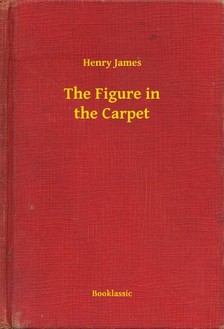 Henry James - The Figure in the Carpet [eKönyv: epub, mobi]