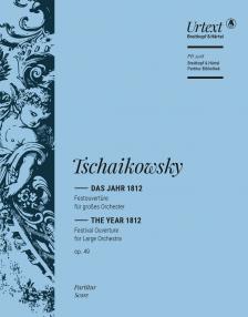 CSAJKOVSZKIJ ( TSCHAIKOWSKY) - DAS JAHR 1812 FESTOUVERTÜRE FÜR GROßES ORCHESTER OP.49 (P. VAJDMAN) PARTITUR